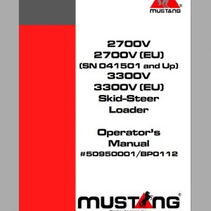 Mustang Skid Steer Loader 2700V 2700V EU 3300V 3300V EU Operators Manual 50950001B 1