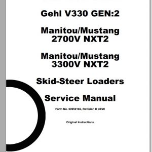 Mustang Skid Steer Loader 2700V NXT2 3300V NXT2 Service Manual 50950192D 08 1