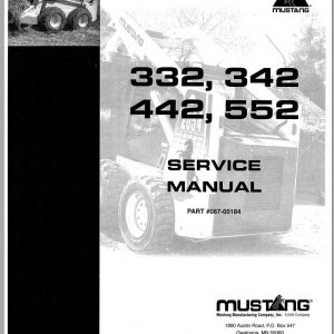 Mustang Skid Steer Loader 332 342 442 552 Service Manual 087 00184 1