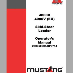 Mustang Skid Steer Loader 4000V 4000V EU Operators Manual 50950005C 1