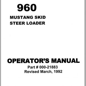 Mustang Skid Steer Loader 960 Operators Manual 000 21883A 1