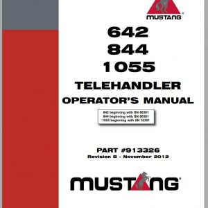 Mustang Telehandler 642 844 1055 Operators Manual 913326B 11 1