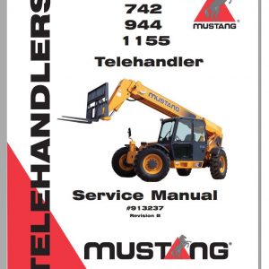 Mustang Telehandler 742 744 944 1155 Service Manual 913237B 1