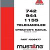 Mustang Telehandler 742L 742H 944L 944H 1155L1155H Operators Manual 908477D 03 1