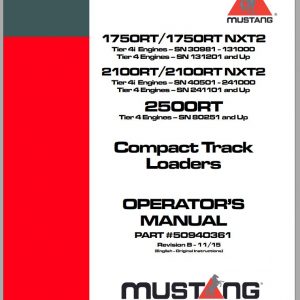 Mustang Track Loader 1750RT1750RT NXT22100RT2100RT NXT22500RT Operators Manual 50940361B 11 1