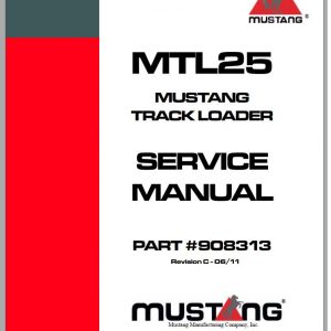 Mustang Track Loader MTL25 Service Manual 908313C 06 1