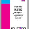 Mustang Track Loader MTL312 MTL316 MTL320 MTL325 Operators Manual 917300E 1