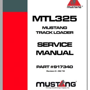 Mustang Track Loader MTL325 Service Manual 917340C 08 1