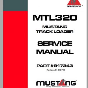 Mustang Track Loader MTL325 Service Manual 917343C 08 1