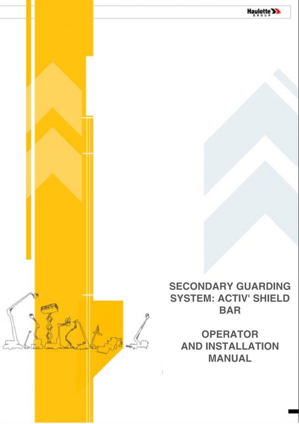 Haulotte Secondary Guarding System Activ Shield Bar HA16PX HT43RTJPRO Operators Manual 4000102070 01.2016 scaled