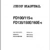 Komatsu Forklift Truck FD115T 6 5001 up Shop Manual SM135 1