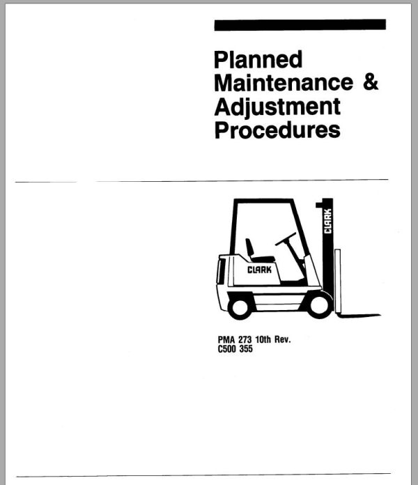 Clark Forklift C500 355 Planned Maintenance Adjustment Procedures PMA 273