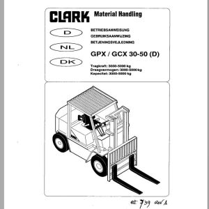 Clark Forklift GPX GCX 30 50 D Operator Manual OI 739 GEF DE NL DK