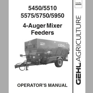 Gehl 4 Auger Mixer Feeders MF5450 MF5510 MF5575 MF5750 MF5950 Operators Manual 909906 1