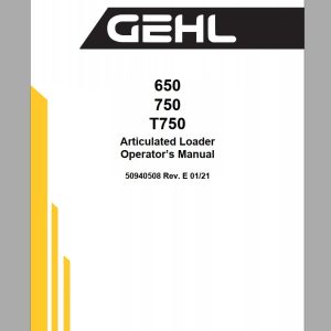 Gehl Articulated Loader AL650 AL750 ALT750 Operators Manual 50940508 01 1