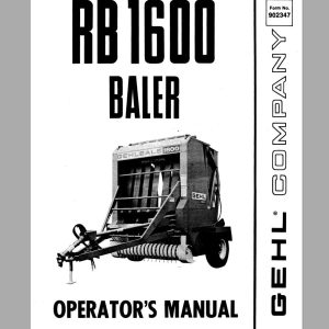 Gehl Baler RB1600 Operators Manual 902347A 1