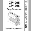 Gehl Crop Processor CP1005 CP1205 Operators Manual 908160A 1