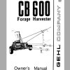 Gehl Forage Harvester CB600 Operators Manual 901558A 1