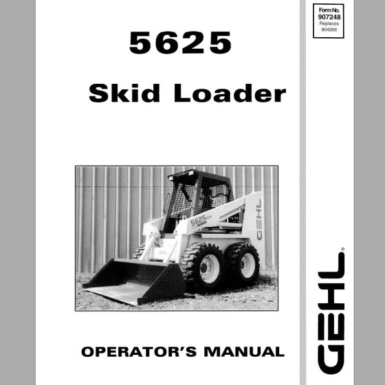 Gehl Skid Steer Loader 6625 Operator's Manual 907268A
