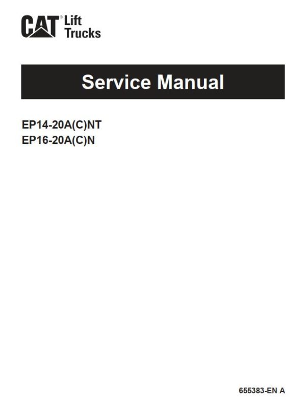CAT Forklift EP14ANT Service Operation Maintenance Manual 1