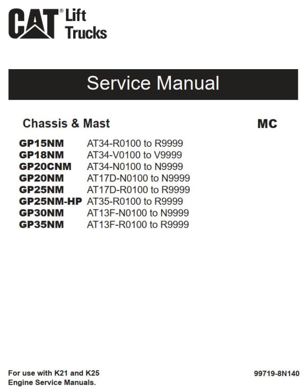 CAT Forklift GP25NM HP Schematic Service Operation Maintenance Manual 1