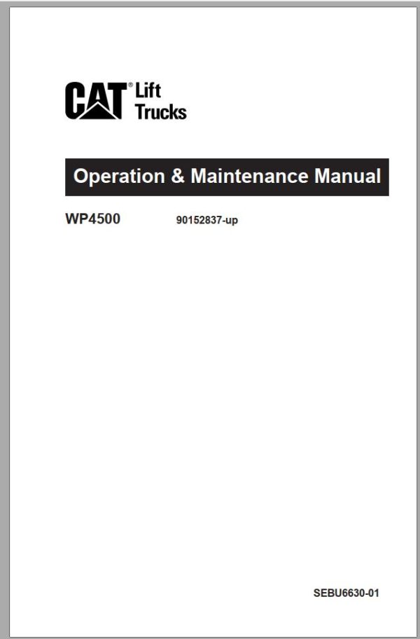 CAT Forklift WP4500 Service Operation Maintenance Manual 1