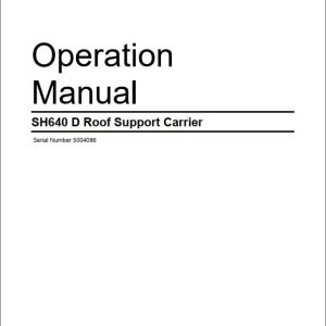 CAT Roof Support Carrier SH640 D JE2 Operation And Maintenance Manual EM012881