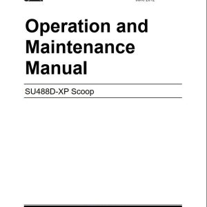 CAT Scoop SU488 D 488 2784 to 488 4166 Operation and Maintenance Manual BI002297 1