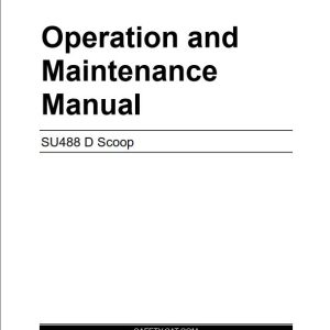 CAT Scoop SU488 D 488 4119 to 488 4168 Operation and Maintenance Manual BI002298 1