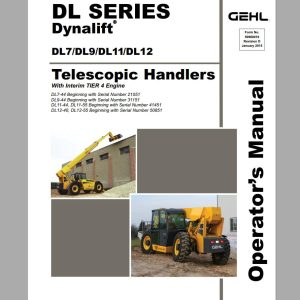 Gehl Telescopic Handlers DL7 DL9 DL11 DL12 Tier 4 Engine Operators Manual 50960019 01 1