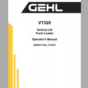 Gehl Vertical Lift Track Loader VT320 Operators Manual 50940474 06 1