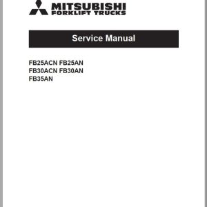 Mitsubishi Forklift FB25ACN Diagrams Operation and Maintenance Manual Service Manual EN FR ES PT