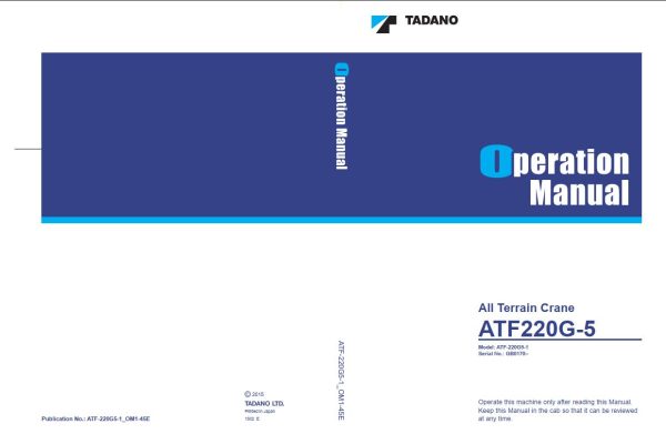 Tadano All Terrain Crane ATF220G 5 Operation Manual ATF 220G5 1 OM1 45E 1