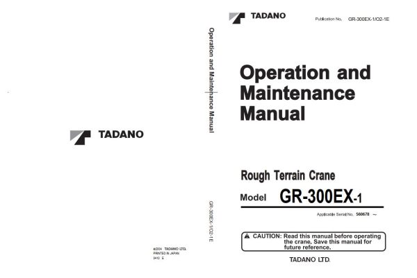 Tadano Rough Terrain Crane GR 300EX 1 Operation and Maintenance Manual GR 300EX 1 O2 1E 1