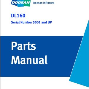 Doosan Infracore DL160 Parts Manual 5001 and up K1040198AEF 07.2009