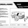 Ingersoll Rand Portable Compressor P90 Parts Manual Operation and Maintenance Manual 2012