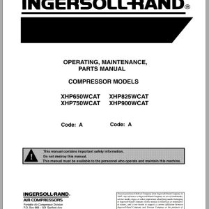 Ingersoll Rand Portable Compressor XHP825 Parts Manual Operation and Maintenance Manual 2013