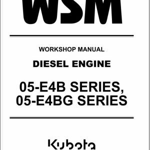 Kubota Diesel Engine 05 E4B 05 E4BG Series Workshop Manual