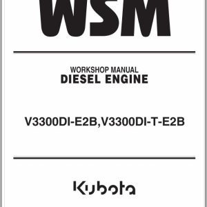 Kubota Diesel Engine V3300DI E2B V3300DI T E2B Workshop Manual