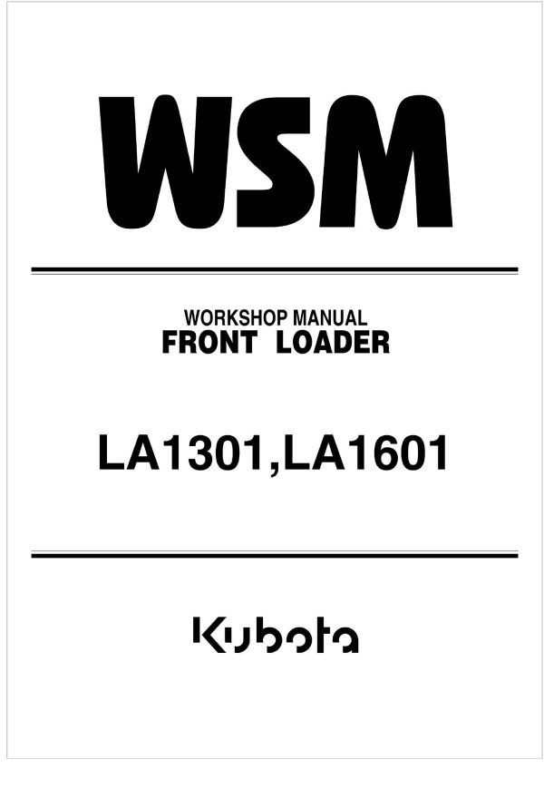 Kubota Front Loader LA1601 2002 Workshop Manual