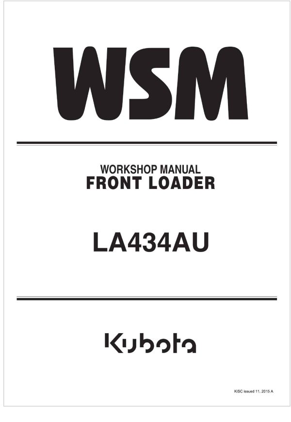 Kubota Front Loader LA434AU Workshop Manual