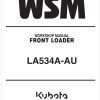 Kubota Front Loader LA534A AU Workshop Manual