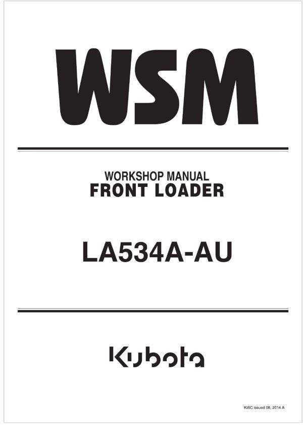 Kubota Front Loader LA534A AU Workshop Manual