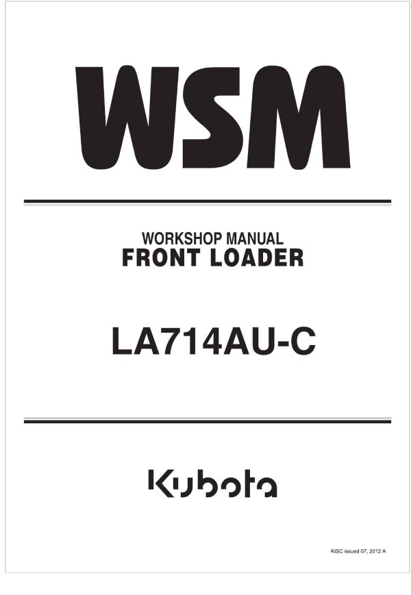 Kubota Front Loader LA714AU C Workshop Manual