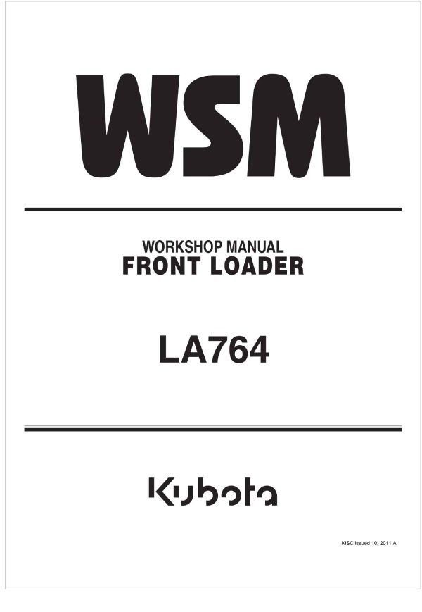 Kubota Front Loader LA764 Workshop Manual
