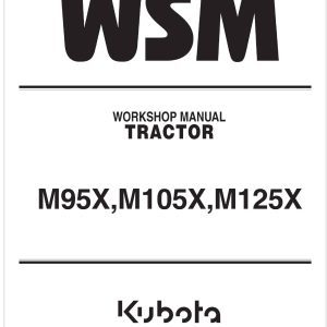 Kubota Tractor M125X Workshop Manual