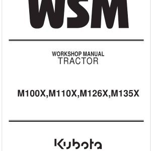 Kubota Tractor M135X Workshop Manual
