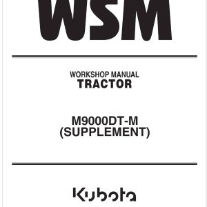 Kubota Tractor M9000DT M SUPPLEMENT Workshop Manual