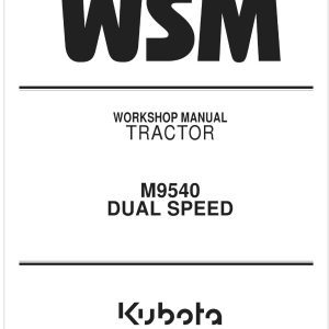Kubota Tractor M9540 Dual Speed Workshop Manual
