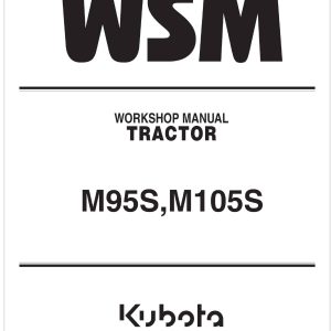 Kubota Tractor M95S Workshop Manual